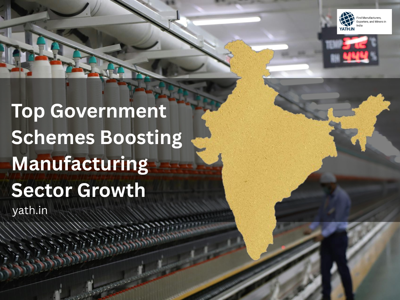 Empowering Indian Manufacturing: Top Government Schemes Boosting Industrial Growth